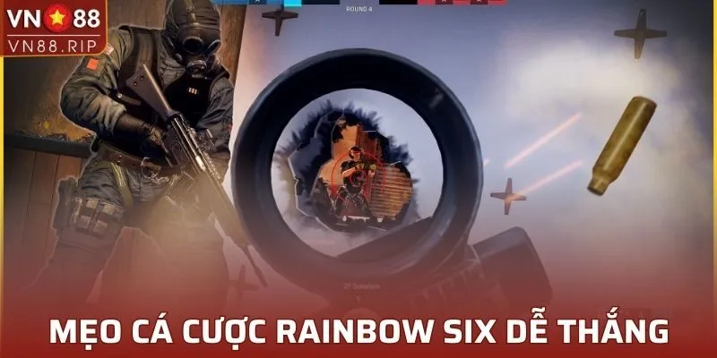 Mẹo cá cược Rainbow Six dễ thắng lớn