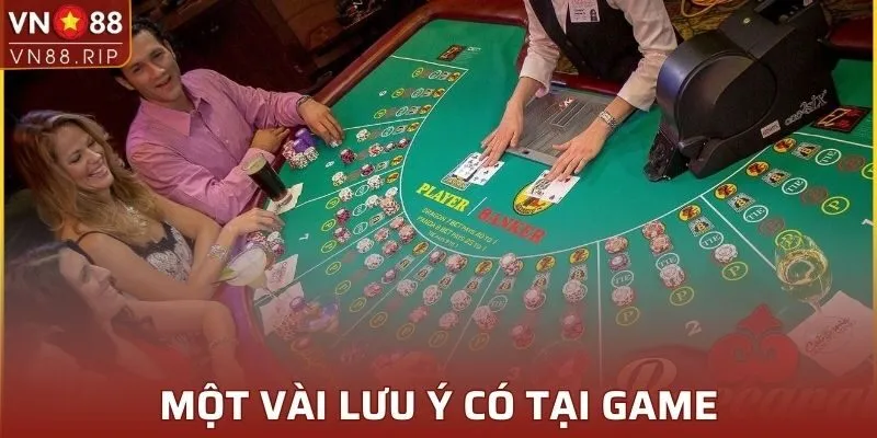 Một vài lưu ý có tại game