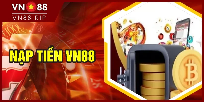 Nạp Tiền VN88